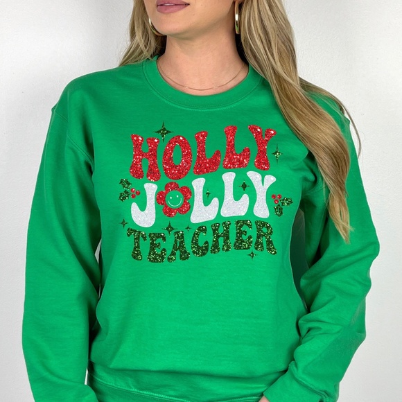 Holly Jolly Teacher, Cute Unisex Adult Christmas themed Sweatshirt - Picture 2 of 3